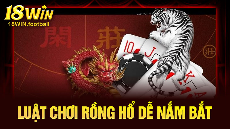 cách chơi rồng hổ