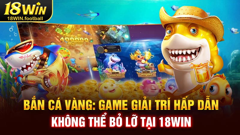 Bắn cá vàng