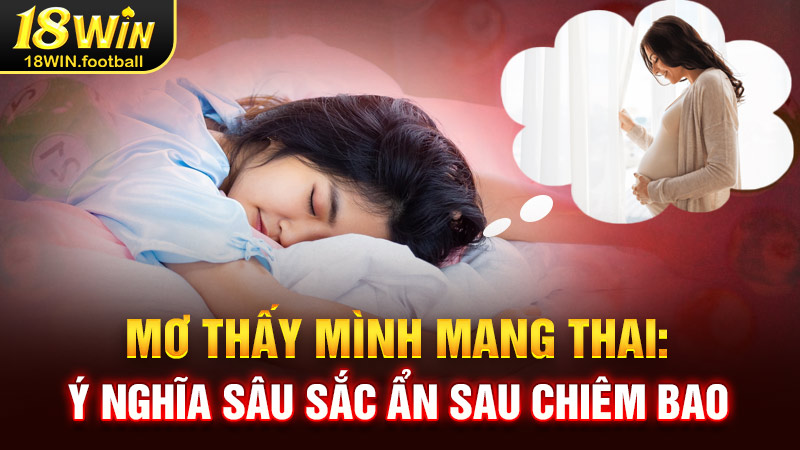 mơ thấy mình mang thai