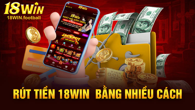 Rút tiền 18win