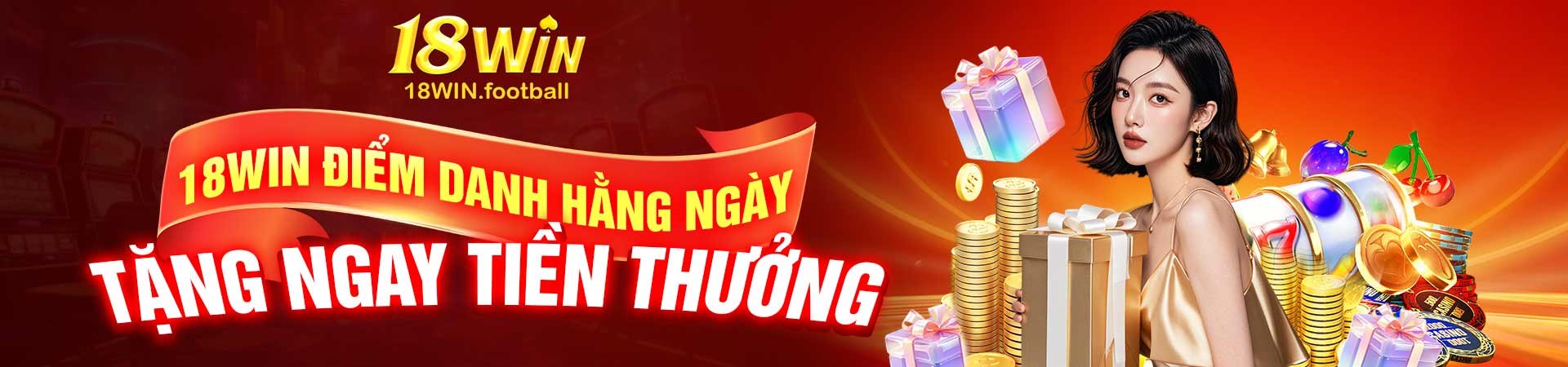 18 win diem danh hang ngay tang ngay tien thuong